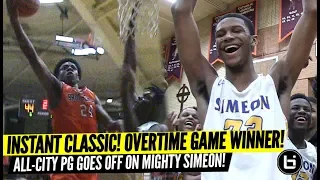 INSTANT CLASSIC! All-City Guard GOES OFF Against City Powerhouse Simeon! CRAZY Overtime Game Winner!