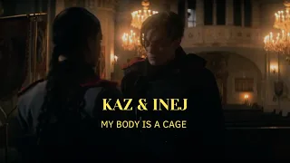 Kaz and Inej - My Body Is A Cage.