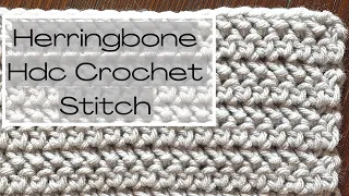 How To Crochet The Herringbone Hdc Crochet Stitch // Crochet Pattern // Step-by-step Tutorial