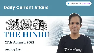 Daily Current Affairs | 27 Aug 2021 | Crack UPSC CSE/IAS 2021 | Let's Crack UPSC CSE | Anurag Singh