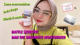 BATTLE MOISTURIZER SKINTIFIC VS THE ORIGINOTE