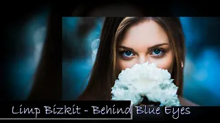 LIMP BIZKIT- BEHIND BLUE EYES | играть на гитаре, аккорды, текст песни, lyrics