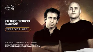 Future Sound of Egypt 816 with Aly & Fila