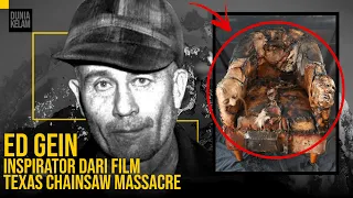 ED GEIN PEMBUNUH GILA YANG MEMBUAT FURNITUR DARI MAYAT KORBANNYA