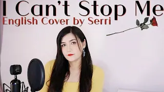 TWICE - I Can't Stop Me || English Cover by SERRI