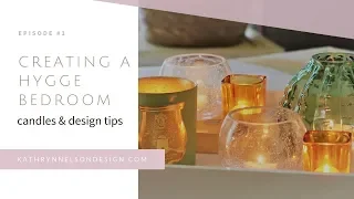 Hygge Candles & Hygge Bedroom Makeover Ideas