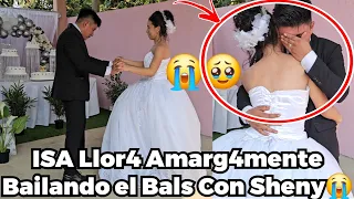 🚨ISAIAS Llor4ndo Am4rgam3nte😭Baila El BALS Con Su ESPOSA SHENY