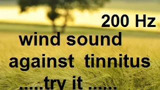 10 minutes wind at 200 Hz as sound therapy for tinnitus