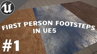 First Person Footsteps In UE5 (PART 1)