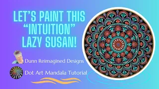 Intuition | Dot Art Mandala Tutorial | Lazy Susan | Find Your Intuition in Dot Art