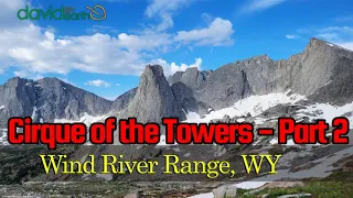 Backpacking Wind River Range - Part 2 - Cirque of the Towers