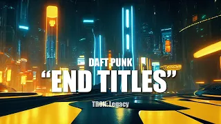 Daft Punk (TR2N / Tron: Legacy) — “End Titles” [Extended] (1 Hr.)