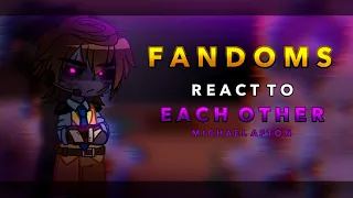 Fandoms react to each other || Michael Afton || RoseGacha