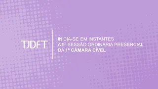 9ª SESSÃO ORDINÁRIA PRESENCIAL DA 1ª CÂMARA CÍVEL - 02/10/2023