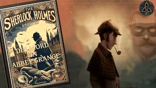 Sherlock Holmes | Hörbuch | Sherlock Holmes und der Mord in Abbey Grange |