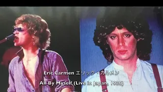 Eric Carmen エリック・カルメン All By Myself (Live in Japan, 1980)