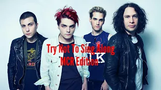 Try Not To Sing Along | My Chemical Romance Edition