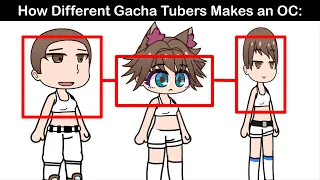 How Different Gacha Tubers Makes OC's: 🤪🤏