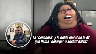 La "Cenadora" y la doble moral de la 4T que llama "botarga" a Xóchitl Gálvez