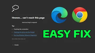 How to Fix Hmmm can't reach this page took too long to respond Edge & Chrome Error Message