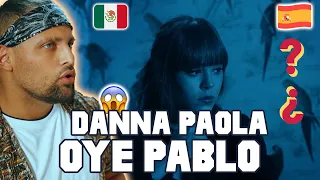 Danna Paola - Oye Pablo | REACTION 🇪🇸ES