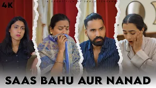 Saas Bahu aur Nanad | Sanju Sehrawat 2.0 | Short Film