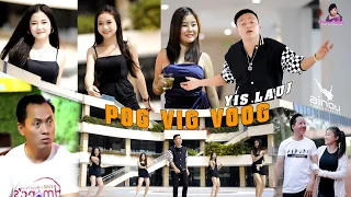 Yis Lauj_Nkauj Tawm Tshiab "💥Pog Vig Voog💃" [Official MV] 2023 / Hmong New Song