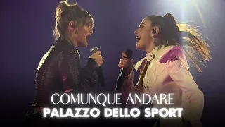 Alessandra Amoroso e Annalisa - Comunque andare | Tutti Nel Vortice Tour @ ROMA