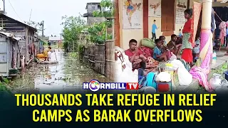 THOUSANDS TAKE REFUGE IN RELIEF CAMPS AS BARAK OVERFLOWS