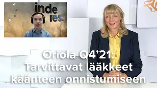 Oriola Q4'21: Tarvittavat lääkkeet käänteen onnistumiseen