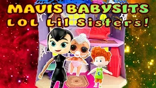 Hotel Transylvania 3 Mavis Babysits LOL Surprise Dolls Lil Sisters! W/ Johnny, Dennis & Kitty Queen