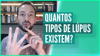 Quantos tipos de lúpus existem?