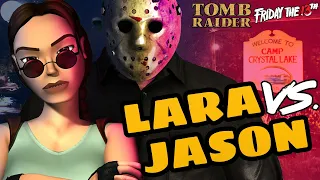 Lara vs. Jason - Who Would Win!?