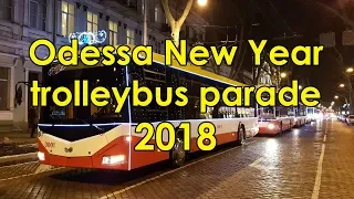 Odessa New Year trolleybus parade 2018 / Одесский новогодний парад троллейбусов 2018 [4K]