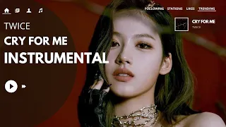 TWICE - CRY FOR ME | INSTRUMENTAL