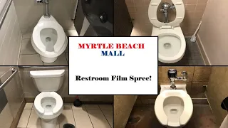 [BT] Myrtle Beach Mall Restroom Film Spree (Myrtle Beach, SC)