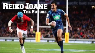 Reiko Ioane - The Future - Best Tries, Steps and Skills