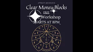 We start t clear your money blocks in 1 hour.... Today is the perfect day to start clearing your m