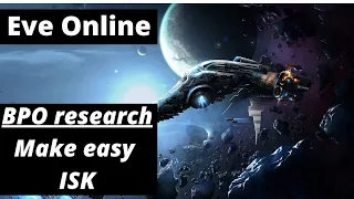 Eve Online - BPO Researching How to make ISK