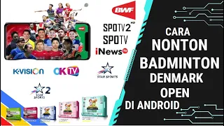 Cara Menonton Live Streaming Badminton Denmark Open di HP Android Gratis RCTI Plus Dan Vision Plus