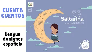 CUENTACUENTOS 9 | SALTARINA en Lengua de Signos Española