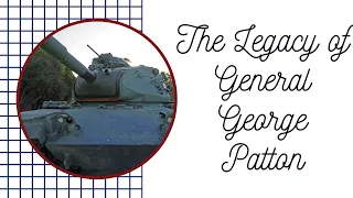 General George Patton - A Legendary Military Leader