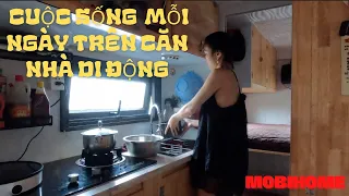 Cuộc Sống Mỗi Ngày Trên Căn Nhà Di Động | Mobihome Việt Nam |  Motorhome  | Cuộc Sống Du Mục