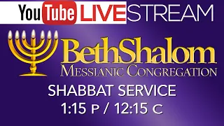 Shabbat Service Live | 10-28-2023 | Beth Shalom Messianic Congregation