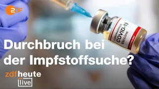 Corona-Impfstoff in Sicht | ZDFheute live