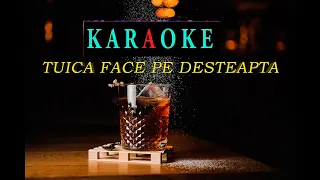 #karaoke Tuica face pe desteapta