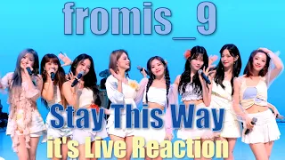 fromis_9 (프로미스나인) | Stay This Way - it's Live Performance Reaction