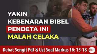 BEGINI AKIBATNYA Pendeta Terlalu Yakin dengan Kebenaran Bibel | Debat Sengit Islam-Kristen