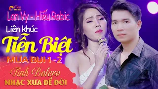 Lan Vy ft Hiếu Robic - Liên Khúc TIỄN BIỆT, MƯA BỤI || Song Ca Bolero GÂY CHẤN ĐỘNG CON TIM