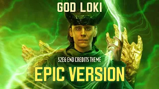 LOKI S2E6 End Credits Theme "God Loki" | EPIC VERSION